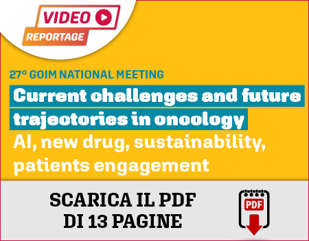 Oncologia, highlights del 27 congresso nazionale del GOIM